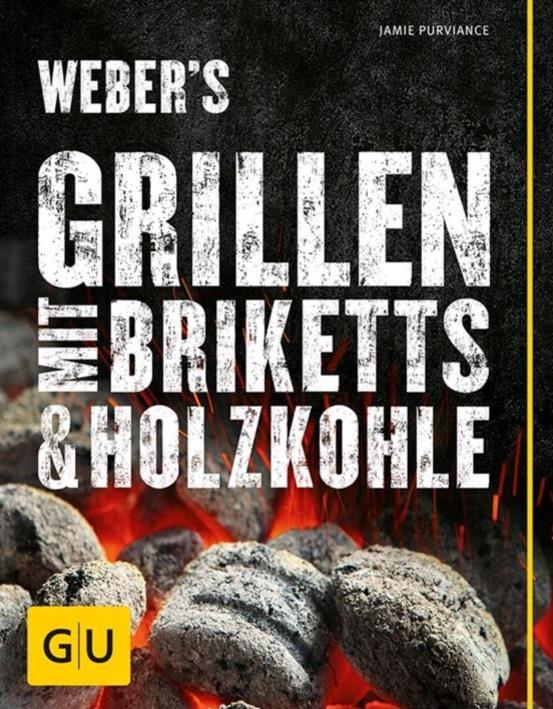 Cover von Weber's Grillen mit Briketts & Holzkohle, glühende Kohlen